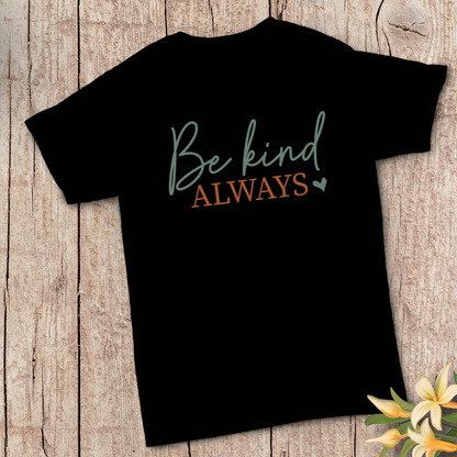 Kind always