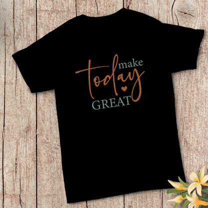 Make today great