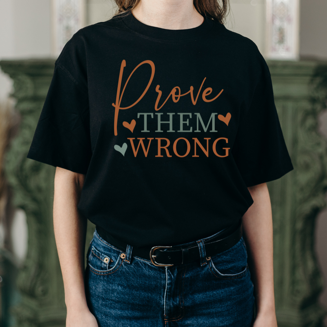 Prove them wrong